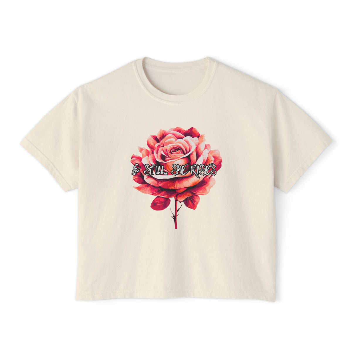 & Still I Rise Women's Boxy Tee